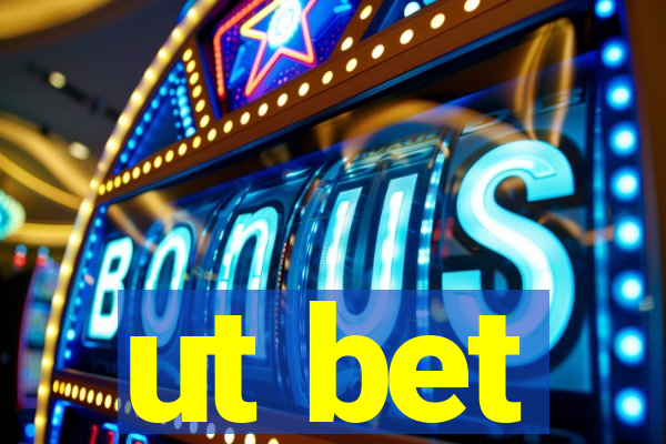 ut bet